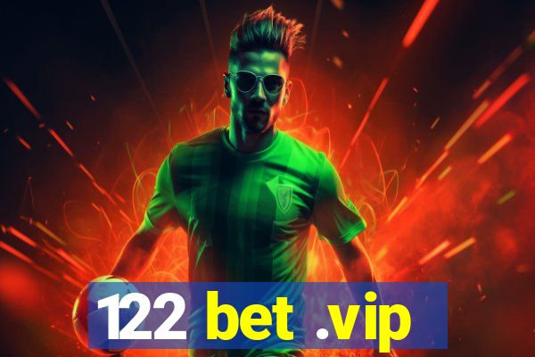 122 bet .vip